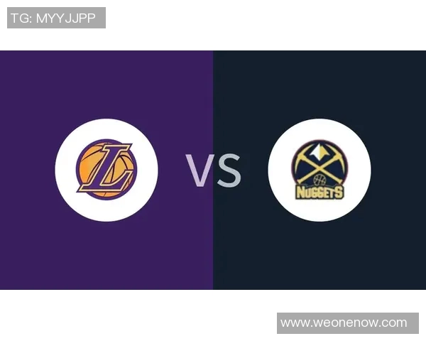 掘金与湖人首场对决初盘分析及投注建议详解 掘金与湖人首场对决初盘分析及投注建议详解