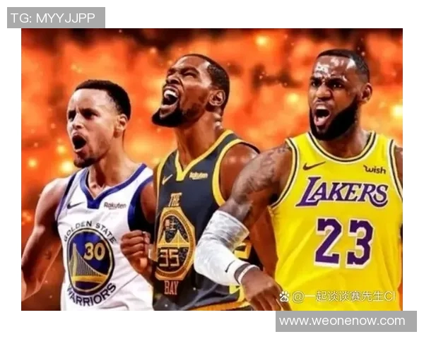 詹姆斯与杜兰特巅峰对决两位巨星的精彩互爆时刻回顾